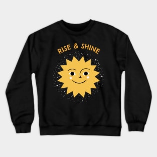 Rise and Shine Crewneck Sweatshirt